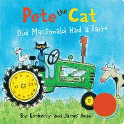 PETE THE CAT: OLD MACDONALD HAD A FARM SOUND BOOK