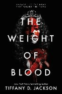WEIGHT OF BLOOD, THE