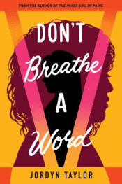 DON'T BREATHE A WORD