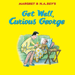 GET WELL, CURIOUS GEORGE