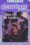 THEY CALL ME CREATURE