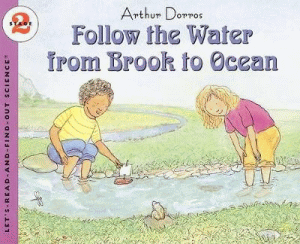 FOLLOW THE WATER FROM BROOK TO OCEAN