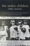 STOLEN CHILDREN: THEIR STORIES, THE