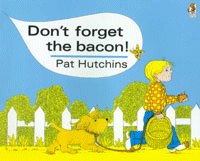 DON'T FORGET THE BACON