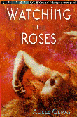 WATCHING THE ROSES