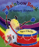 RAINBOW BOOK OF NURSERY RHYMES, THE