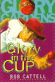 GLORY IN THE CUP