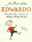 EDWARDO THE HORRIBLEST BOY IN THE WHOLE WIDE WORLD