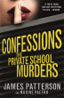 CONFESSIONS: THE PRIVATE SCHOOL MURDERS