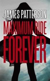 MAXIMUM RIDE: FOREVER