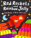RED ROCKETS AND RAINBOW JELLY
