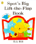SPOT'S BIG LIFT-THE-FLAP BOOK