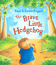 BRAVE LITTLE HEDGEHOG, THE