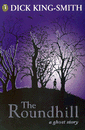 ROUNDHILL A GHOST STORY, THE