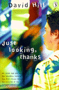 JUST LOOKING, THANKS