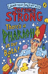 THERE'S A PHARAOH IN OUR BATH!