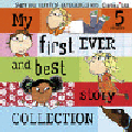 MY FIRST EVER AND BEST STORY COLLECTION