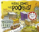 HERE COMES THE POO BUS!