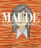 MAUDE: THE NOT-SO-NOTICEABLE SHRIMPTON