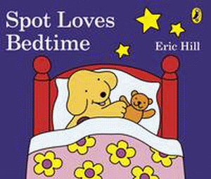 SPOT LOVES BEDTIME BOARD BOOK