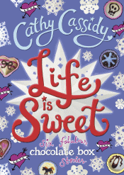 LIFE IS SWEET: SIX FABULOUS CHOCOLATE BOX STORIES