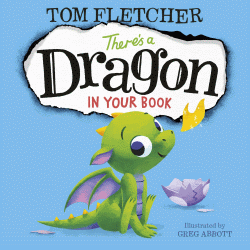 THERE'S A DRAGON IN YOUR BOOK