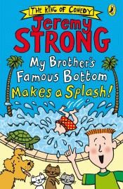 MY BROTHER'S FAMOUS BOTTOM MAKES A SPLASH