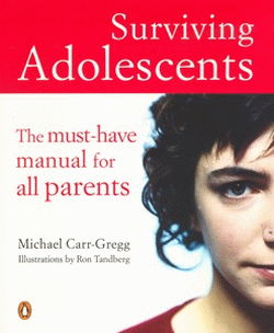 SURVIVING ADOLESCENTS: THE MUST-HAVE MANUAL FOR PA