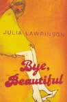 BYE, BEAUTIFUL