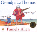 GRANDPA AND THOMAS