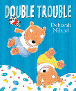 DOUBLE TROUBLE