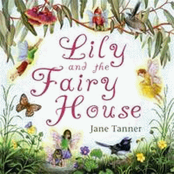 LILY AND THE FAIRY HOUSE
