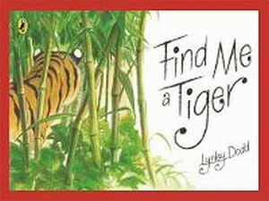 FIND ME A TIGER