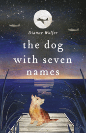 DOG WITH SEVEN NAMES, THE