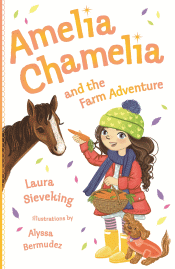 AMELIA CHAMELIA AND THE FARM ADVENTURE