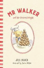 MR WALKER AND THE DESSERT DELIGHT