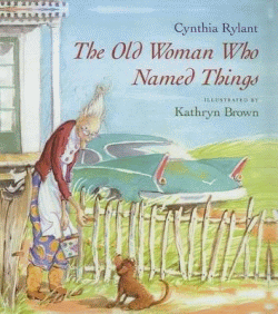 OLD WOMAN WHO NAMED THINGS