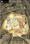 BORROWERS, THE