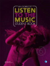 LISTEN TO THE MUSIC STUDENT BOOK