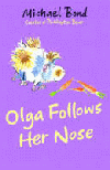 OLGA FOLLOWS HER NOSE
