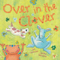 OVER IN THE CLOVER