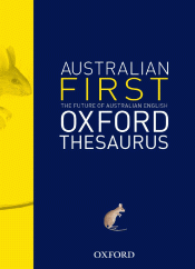 OXFORD FIRST AUSTRALIAN THESAURUS, THE