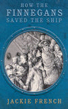 HOW THE FINNEGANS SAVED THE SHIP