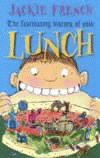 FASCINATING HISTORY OF YOUR LUNCH, THE