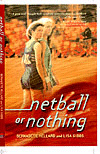 NETBALL OR NOTHING