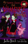 MY AUNTIE CHOOK THE VAMPIRE CHICKEN