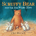 SCRUFFY BEAR AND THE SIX WHITE MICE