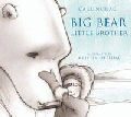 BIG BEAR, LITTLE BROTHER