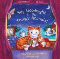 SAY GOODNIGHT TO THE SLEEPY ANIMALS!