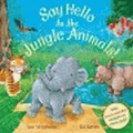 SAY HELLO TO THE JUNGLE ANIMALS!
